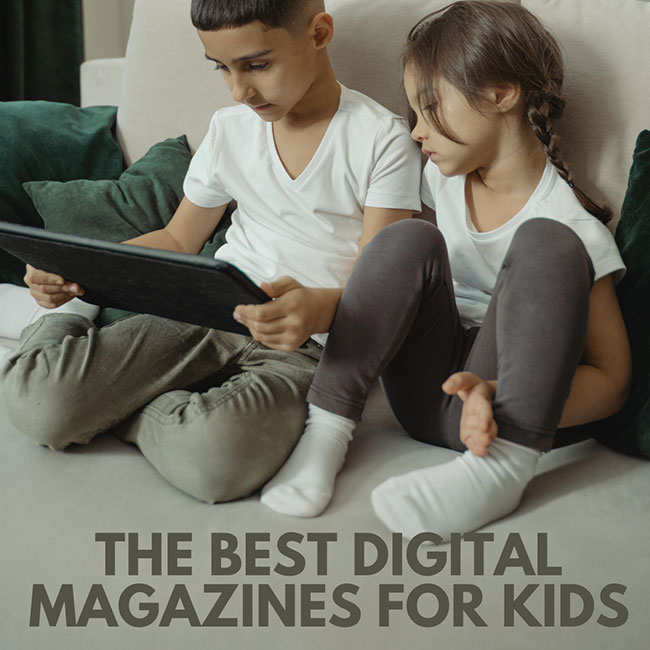 The Best Digital Magazines for Kids
